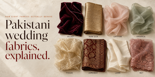 The Complete Guide to Pakistani Wedding Fabrics